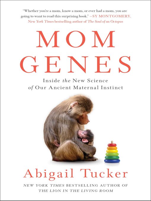 Title details for Mom Genes by Abigail Tucker - Available